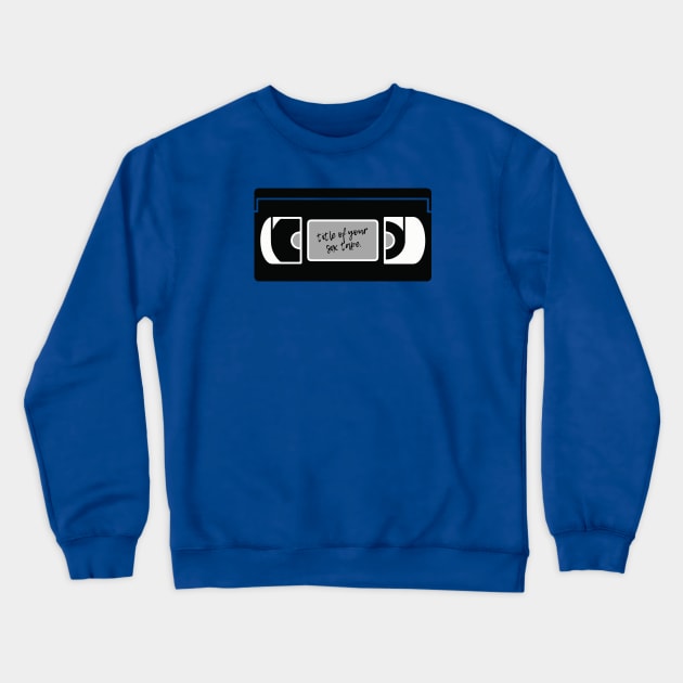Title of your sex tape Crewneck Sweatshirt by lyndsayruelle